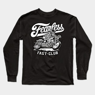 Fearless, Fast Club Long Sleeve T-Shirt